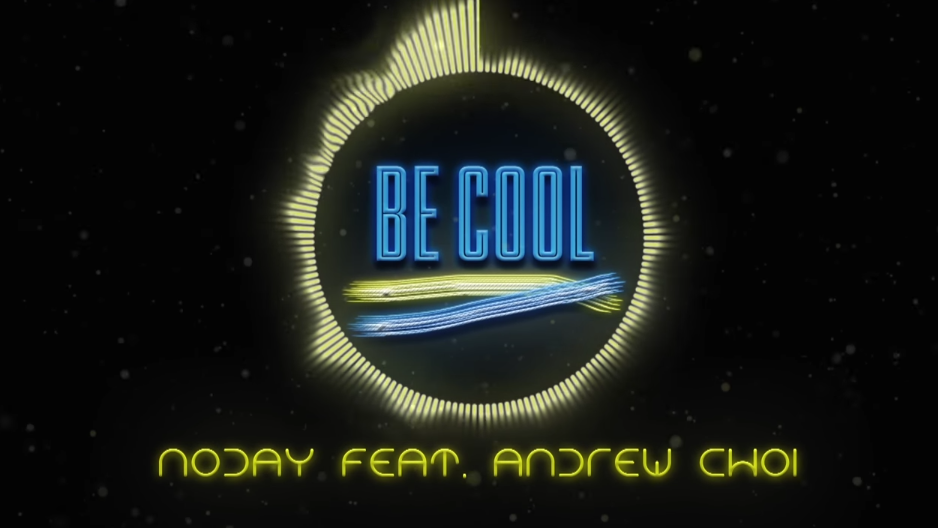 Noday Reveals Track “Be Cool” ft. Andrew Choi